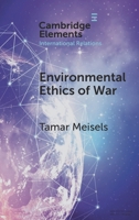Environmental Ethics of War 1009622714 Book Cover