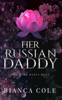 Her Russian Daddy B08NWTCS88 Book Cover