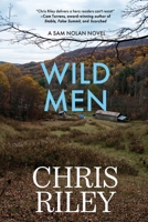 Wild Men: A Sam Nolan Novel 1685135757 Book Cover