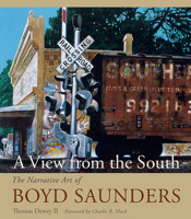 A View from the South: The Narrative Art of Boyd Saunders 1611179122 Book Cover