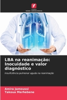 LBA na reanimação: Inocuidade e valor diagnóstico (Portuguese Edition) 6209843778 Book Cover