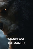 Manbeast (Romance) B0DRY5C7RC Book Cover