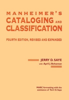 Manheimer's Cataloging and Classification (Books in Library and Information Science) 0824794761 Book Cover