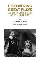 Discovering Great Plays: As Literature and as Philosophy 0979466199 Book Cover