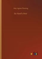 Sir Noel's Heir 151705561X Book Cover