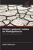Klimat i godnosc ludzka na Madagaskarze 6209314074 Book Cover