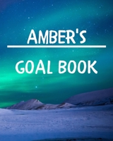 Amber's Goal Book: New Year Planner Goal Journal Gift for Amber / Notebook / Diary / Unique Greeting Card Alternative 1677100656 Book Cover