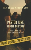 Pastor June and the Righteous 0615746233 Book Cover
