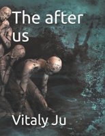 The after us B093RP1GKY Book Cover