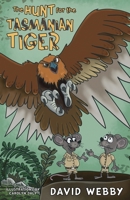 The Hunt for the Tasmanian Tiger 1763655105 Book Cover