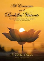 Mi Encuentro con el Buddha Viviente (Spanish Edition) 166249758X Book Cover
