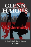 Murdermoon (McCall-Malone Mystery) 0996915575 Book Cover