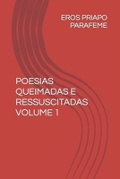 Poesias Queimadas E Ressuscitadas B0C1J9CYNH Book Cover