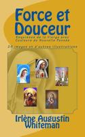Force et Douceur 1466263997 Book Cover