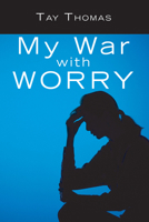 My War with Worry 0912376198 Book Cover
