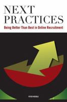 Next Practices: Doing Better Than Best in Online Recruitment 1928734839 Book Cover