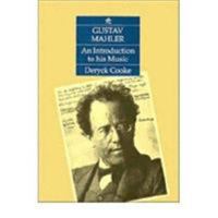 Gustav Mahler: An Introduction to his Music 0521368634 Book Cover