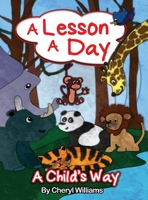 A Lesson a Day: A Child's Way 1638671583 Book Cover