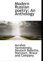 Modern Russian poetry; An Anthology 1140282506 Book Cover