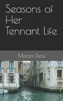 Seasons of Her Tennant Life 1792834136 Book Cover