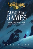 Immortal Games : Book Two, Part Two of the Wandering Inn Series 0063516462 Book Cover