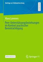 Peer-Unterstützungsbeziehungen im Kontext psychischer Beeinträchtigung (Beiträge zur Teilhabeforschung) (German Edition) 3658470445 Book Cover