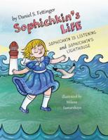 Sophichkin's Life: Sophichkin Is Listening and Sophichkin's Lighthouse 1504398777 Book Cover