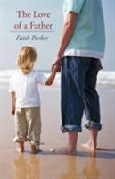 The Love of a Father 1449701396 Book Cover