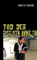 Tod der ruchlosen Anwältin: oder die Welt ist eine Erbse 3837020991 Book Cover