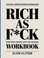 The Real Understanding Knowledge Rich As F*ck: Simplified Insight Into The Original. B0GGBVWZZ8 Book Cover