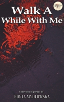 Walk a While with Me 9390528305 Book Cover