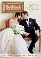 Here Comes The Guide, Northern California: Wedding Locations & Services 188535522X Book Cover