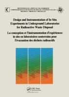 Design And Instrumentation Of In Situ Experiments In Underground Laboratories For Radioactive Waste Disposal. 9061915945 Book Cover