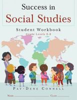 Success in Social Studies: Student Workbook Grades 2-3 1633384349 Book Cover