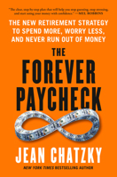 The Forever Paycheck: Supercharge Your Retirement Spending--and Never Run Out of Money B0G4ST45RC Book Cover