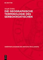 Die Geographische Terminologie Des Serbokroatischen 311274148X Book Cover