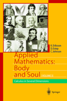 Applied Mathematics: Body and Soul: Calculus in Several Dimensions 3540008918 Book Cover