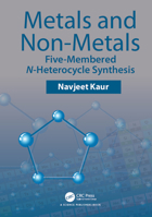 Metals and Non-Metals: Five-Membered N-Heterocycle Synthesis 1032175567 Book Cover