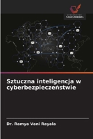 Sztuczna inteligencja w cyberbezpieczenstwie (Polish Edition) 6209916104 Book Cover