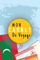 Mon Carnet De Voyage: Journal De Voyage MALDIVES Avec Planner et Check-List,125 pages Format 15.24 x 22.89 Cm 1673678866 Book Cover