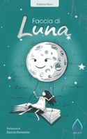Faccia di Luna 1984376101 Book Cover