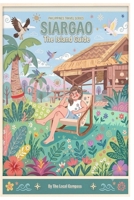 SIARGAO The Island Guide (Phillipine Travel Series) B0H7M1LTRK Book Cover