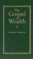 The Gospel of Wealth 1409942171 Book Cover