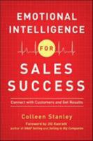 Emotional Intelligence for Sales Success: Connect with Customers and Get Results 0814430295 Book Cover