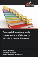 Processi di gestione della conoscenza e sfide per le piccole e medie imprese (Italian Edition) 6209631010 Book Cover