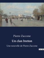 Un clan breton: Une nouvelle de Pierre Zaccone B0BYRTJNJF Book Cover