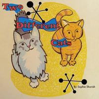 Two Different Cats 1500125288 Book Cover
