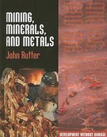 Mining, Minerals, and Metals 1599202492 Book Cover