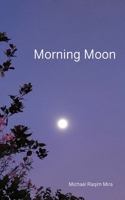 Morning Moon B0GMCWC1X6 Book Cover