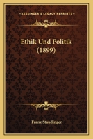 Ethik Und Politik (1899) 1168388872 Book Cover